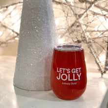 Load image into Gallery viewer, &quot;Let&#39;s Get Jolly&quot; Insulated Mug / Wine Glass